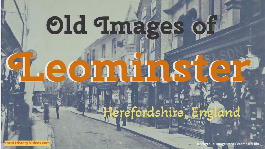 old-images-of-leominster-herefordshire