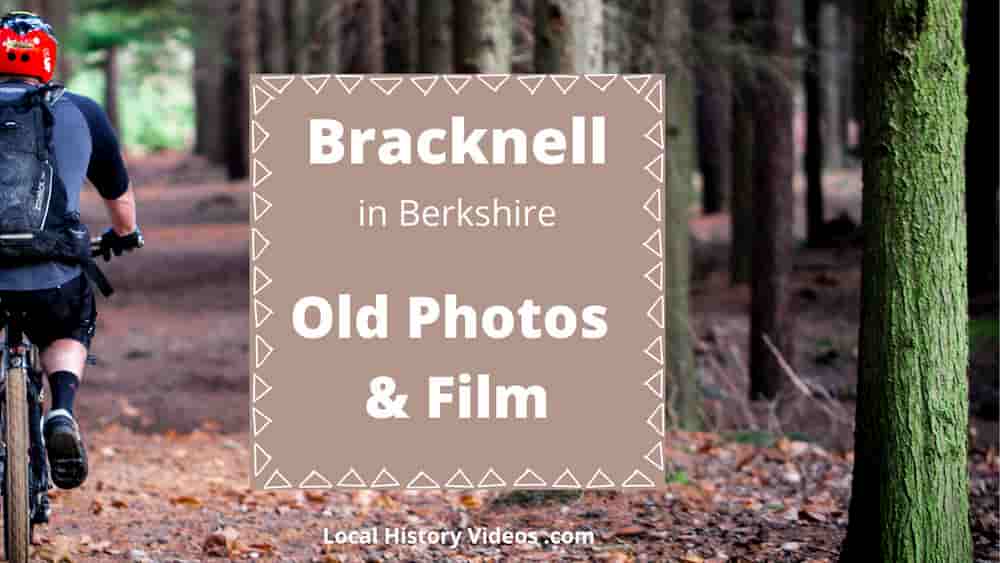 History of Bracknell old photos old film local history