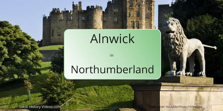 Old Images of Alnwick in Northumberland