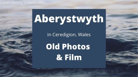 Aberystwyth Ceredigion Wales UK local history
