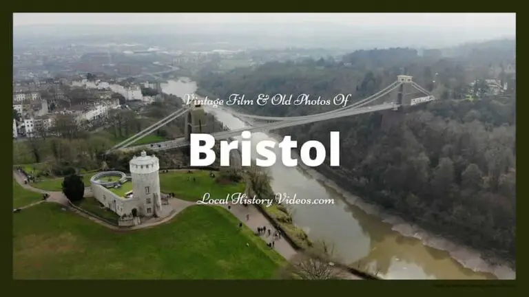 Bristol local history; vintage film and old photos of Bristol