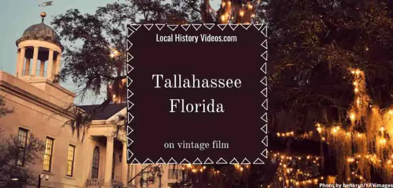 Tallahassee Florida history in vintage film