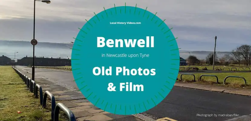 Old Images of Benwell, Newcastle upon Tyne