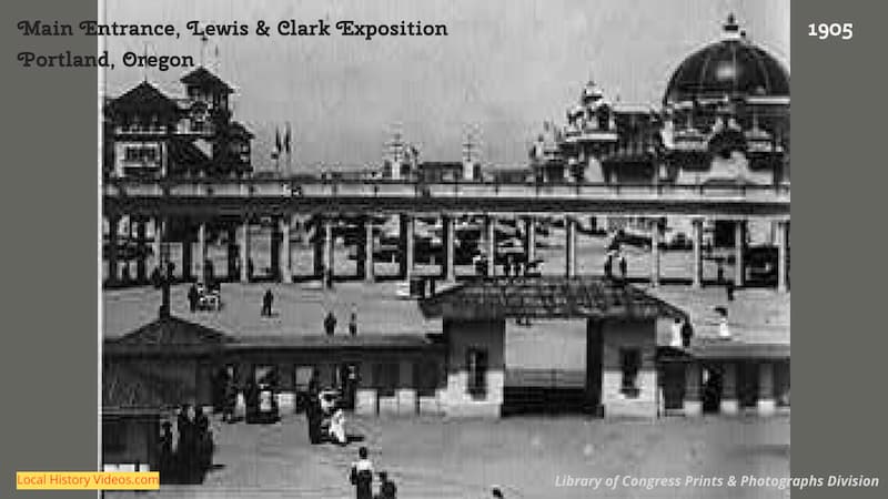 main entrance to the Lewis & Clark Exposition in 1905