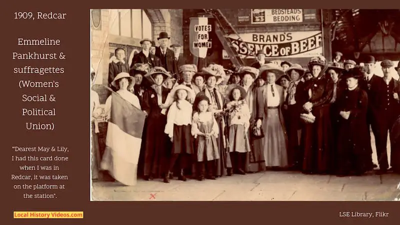 Old photo showing Emmeline Pankhurst and a group fo Suffragettes gathered on the platform at Redcar Railway Station in 1909