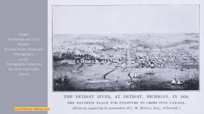 Old engraving of "The Detroit River, at Detroit, Michigan, in 1850, The Favourite Place for Fugitive To Cross Into Canada, from an engraving in possession of C.M. Burton, Esq., of Detroit