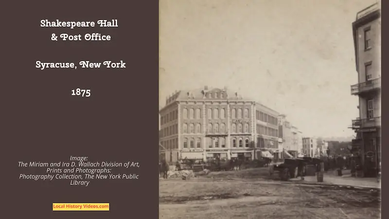 Old photo of the Shakespeare Hall and Post Office at Syracuse, New York, taken in 1875