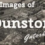 Title pages for Old images of Dunston Gateshead