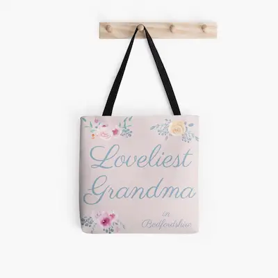 https://www.redbubble.com/i/tote-bag/Loveliest-Grandma-in-Bedfordshire-by-RootleBox/148907643.A9G4R?asc=u