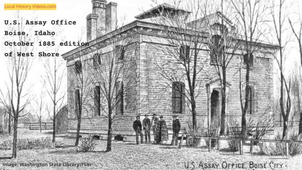 Old picture of the US Assay Office in Boise, Idaho, published 1885