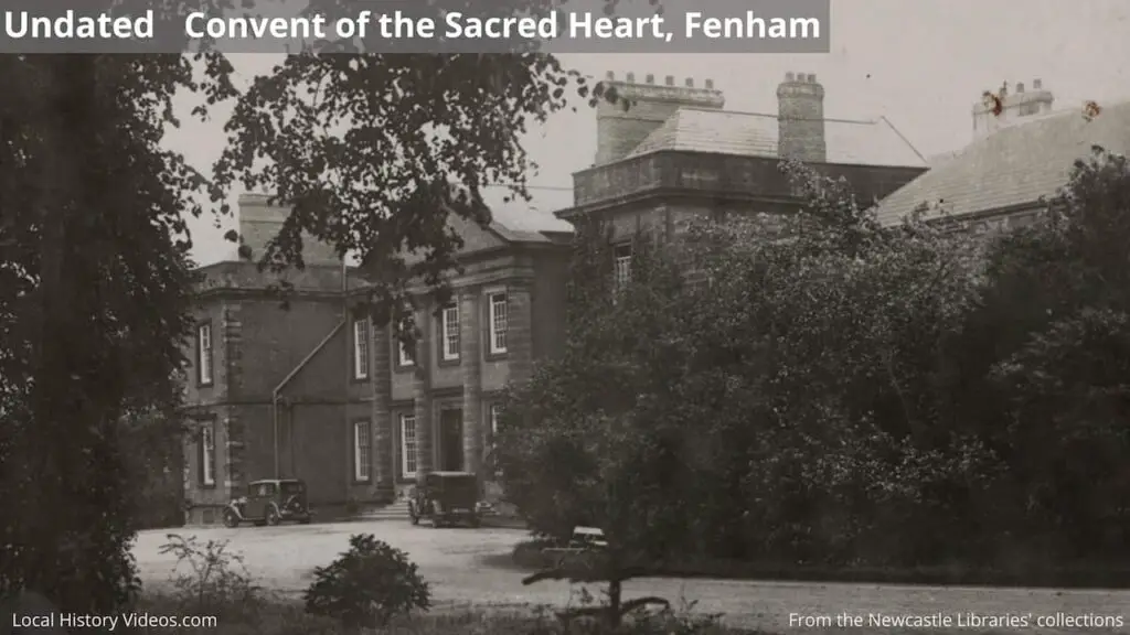 Old photo of the Convent of the Sacred Heart, Fenham, Newcastle upon Tyne